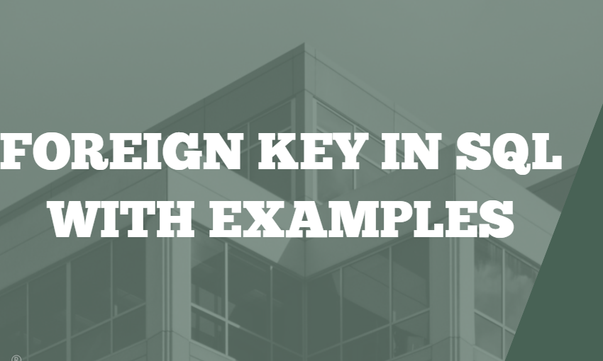 Foreign key in SQL with examples
